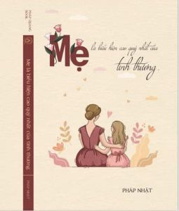 Mẹ là biểu hiện cao quý nhất của tình thương