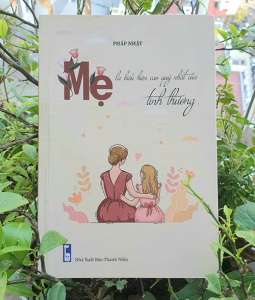 Mẹ là biểu hiện cao quý nhất của tình thương